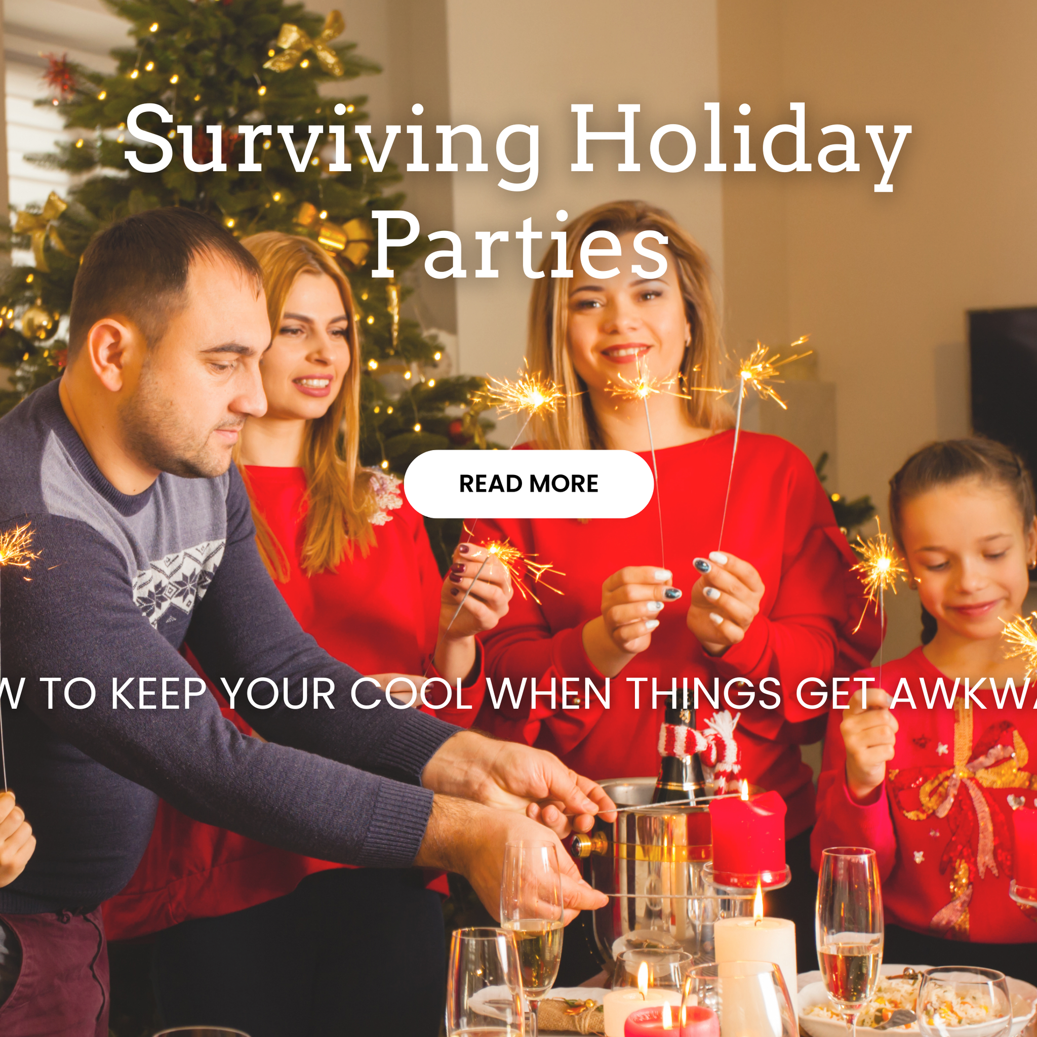How to Navigate Awkward Holiday Parties Without Losing Your Cool